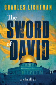 The Sword of David by Charles Lichtman, 9781637580066