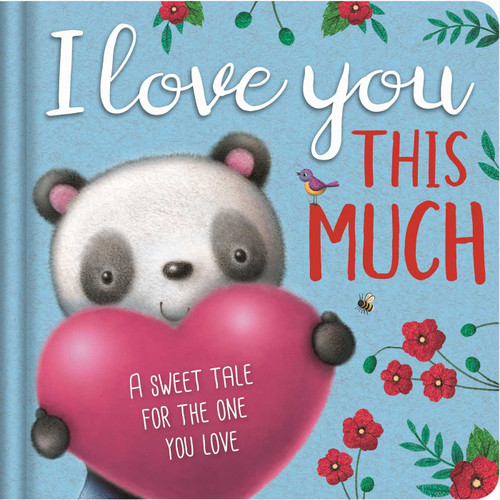 I Love You This Much (Padded Board Book) by IglooBooks, James Newman Gray, 9781800227743