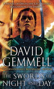 The Swords of Night and Day (A Novel of Druss the Legend and Skilgannon the Damned) by David Gemmell, 9780345458346