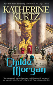 Childe Morgan by Katherine Kurtz, 9780441015542