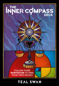 The Inner Compass Deck (Follow your Northstar to Find your True Values) by Teal Swan, 9781786786043