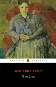 Three Lives - 9780140181845 by Gertrude Stein, Ann Charters, 9780140181845