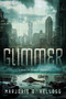 Glimmer by Marjorie B Kellogg, 9780756417505