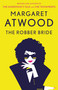 The Robber Bride by Margaret Atwood, 9780385491037