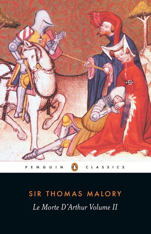 Le Morte d'Arthur (Volume 2) by Thomas Malory, Janet Cowen, John Lawlor, 9780140430448