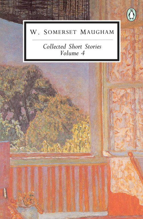 Collected Short Stories: Volume 4 by W. Somerset Maugham, 9780140185928