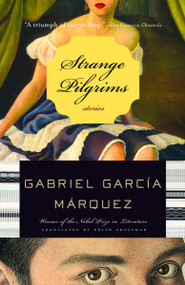 Strange Pilgrims by Gabriel García Márquez, Edith Grossman, 9781400034697