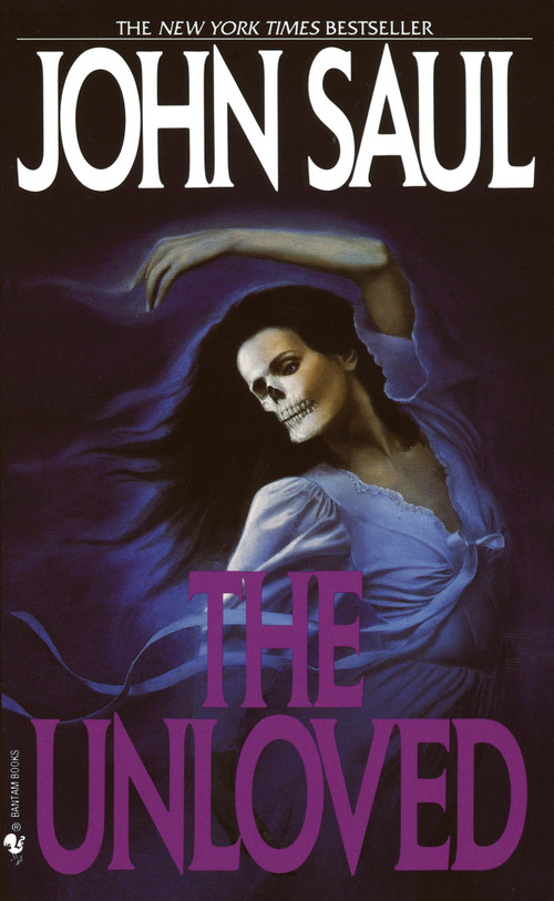 The Unloved (A Novel) by John Saul, 9780553272611