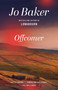 Offcomer by Jo Baker, 9780804172615