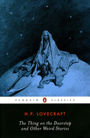 The Thing on the Doorstep and Other Weird Stories by H. P. Lovecraft, S. T. Joshi, S. T. Joshi, 9780142180037
