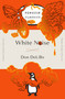 White Noise ((Penguin Orange Collection)) by Don DeLillo, 9780143129554