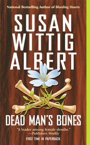 Dead Man's Bones by Susan Wittig Albert, 9780425204252