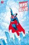 Superman Red & Blue by John Ridley, Brandon Easton, Henry Clayton, Steven Lieber, 9781779512802