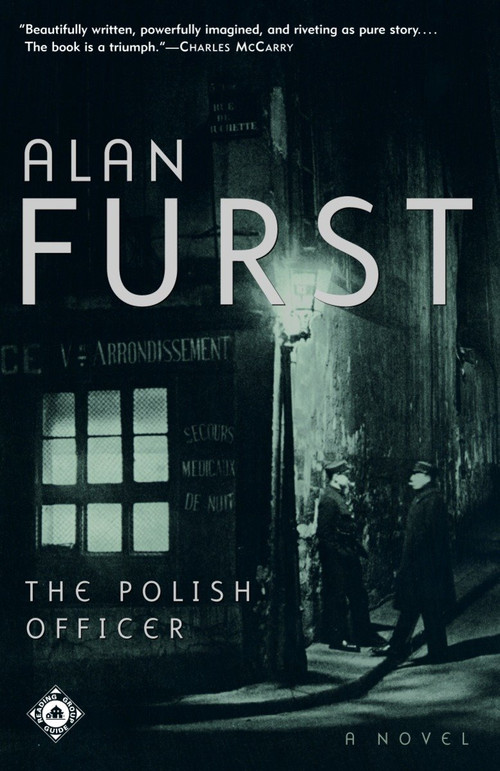 The Polish Officer (A Novel) by Alan Furst, 9780375758270