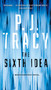 The Sixth Idea by P. J. Tracy, 9780451472021