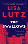 The Swallows (A Novel) by Lisa Lutz, 9781984818256