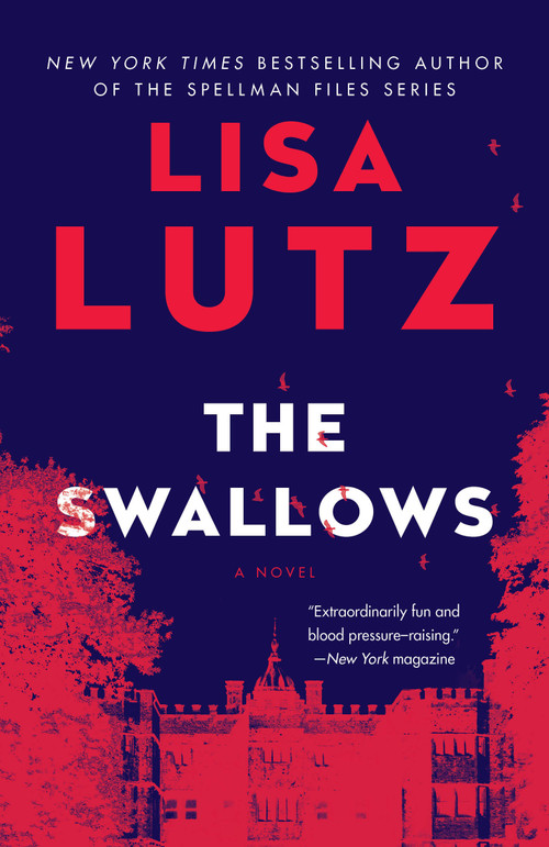 The Swallows (A Novel) by Lisa Lutz, 9781984818256
