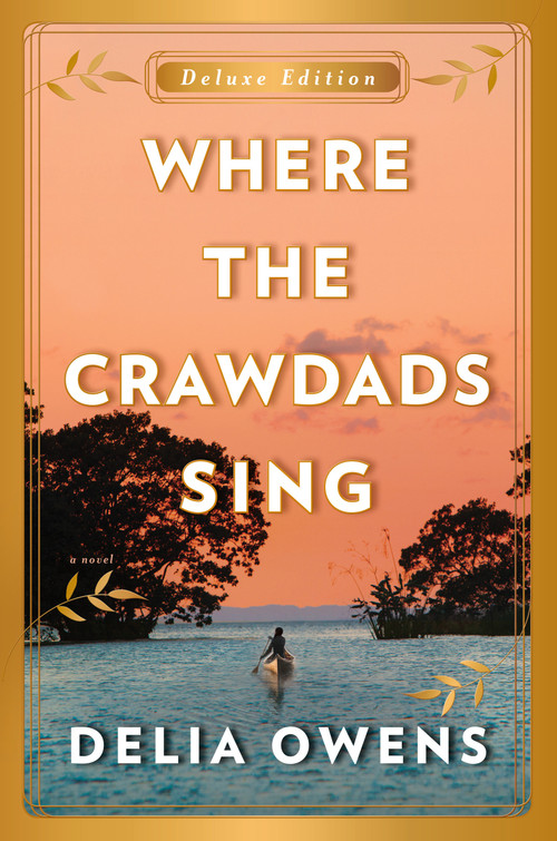 Where the Crawdads Sing Deluxe Edition by Delia Owens, 9780593187982