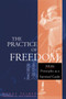 The Practice of Freedom (Aikido Principles as a Spiritual Guide) by Wendy Palmer, 9781645470847