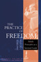The Practice of Freedom (Aikido Principles as a Spiritual Guide) by Wendy Palmer, 9781645470847