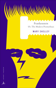 Frankenstein (Or, The Modern Prometheus) - 9780375753411 by Mary Shelley, Wendy Steiner, 9780375753411