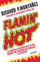 Flamin' Hot: La increíble historia real del ascenso de un hombre, de conserje a  ejecutivo / Flamin' Hot: The Incredible True Story of One Man's Rise from Jan by Richard Montañez, 9781644734322