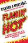 Flamin' Hot: La increíble historia real del ascenso de un hombre, de conserje a  ejecutivo / Flamin' Hot: The Incredible True Story .. (Spanish Edition) by Richard Montañez, 9781644734322