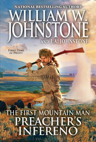 Preacher's Inferno by William W. Johnstone, J.A. Johnstone, 9780786048786