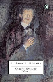 Collected Short Stories: Volume 3 by W. Somerset Maugham, 9780140185911