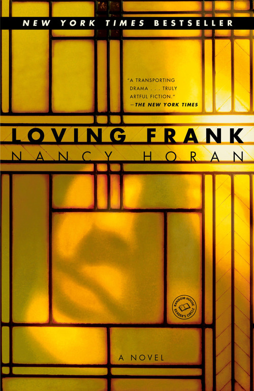 Loving Frank (A Novel) by Nancy Horan, 9780345495006