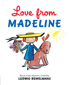 Love from Madeline by Ludwig Bemelmans, Steven Salerno, 9780593349830