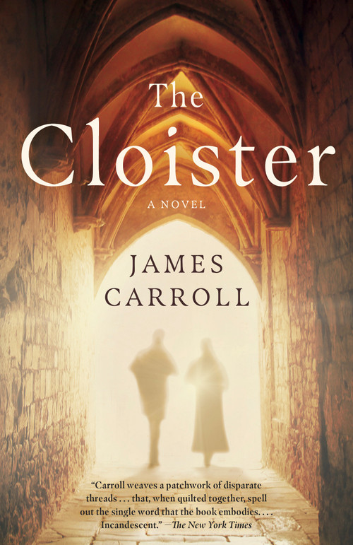 The Cloister by James Carroll, 9781101971581