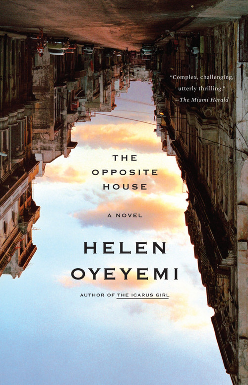 The Opposite House by Helen Oyeyemi, 9781400078769