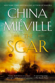 The Scar - 9780345444387 by China Miéville, 9780345444387