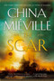 The Scar - 9780345444387 by China Miéville, 9780345444387