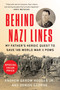 Behind Nazi Lines (My Father's Heroic Quest to Save 149 World War II POWs) - 9780593184806 by Andrew Gerow Hodges Jr., Denise George, 9780593184806