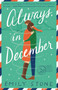 Always, in December (A Novel) by Emily Stone, 9780593496879