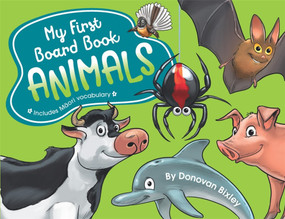 My First Board Book: Animals by Donovan Bixley, 9781869713430