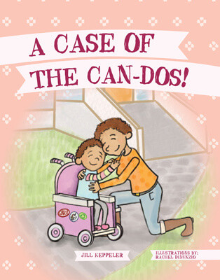 A Case of the Can-Dos! - 9781725394193 by Jill Keppeler, Rachel A. DiNunzio, 9781725394193