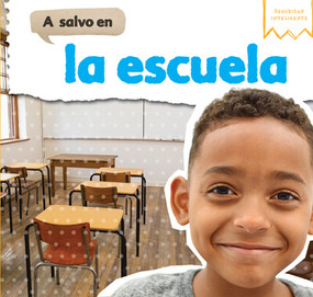 A salvo en la escuela (Safe at School) by William Decker, 9781725314221