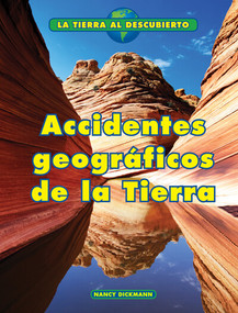 Accidentes geográficos de la Tierra (Earth's Landforms) by Nancy Dickmann, 9781502654946