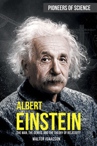Albert Einstein (The Man, the Genius, and the Theory of Relativity) - 9781499471076 by Walter Isaacson, 9781499471076