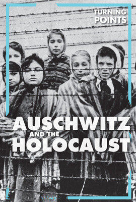 Auschwitz and the Holocaust - 9781502660817 by Therese Harasymiw, 9781502660817