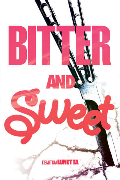 Bitter and Sweet - 9781538385234 by Demitria Lunetta, 9781538385234