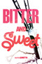 Bitter and Sweet - 9781538385234 by Demitria Lunetta, 9781538385234