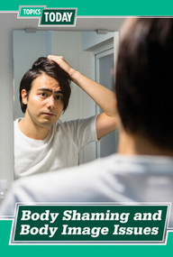 Body Shaming and Body Image Issues - 9781502660961 by Sloane Gould, 9781502660961