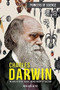 Charles Darwin (The Man, His Great Voyage, and His Theory of Evolution) by John Van Wyhe, 9781499471090