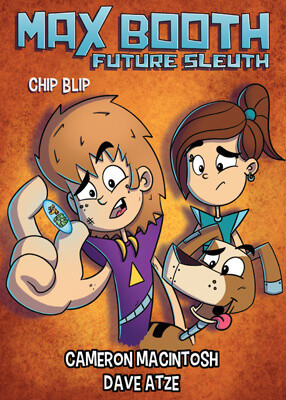 Chip Blip by Cameron Macintosh, Dave Atze, 9781538384763