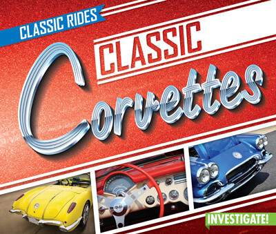 Classic Corvettes - 9781978518018 by Claire Romaine, 9781978518018
