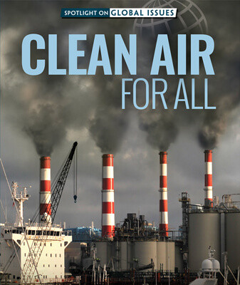 Clean Air for All by Kathy Furgang, 9781725322998